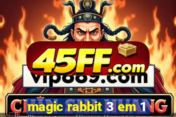 magic rabbit 3 em 1
